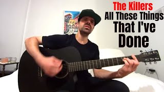 All These Things That I've Done - The Killers Acoustic Cover