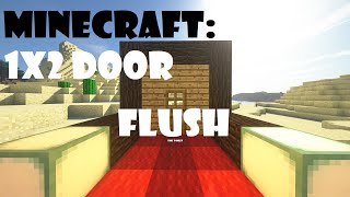 Minecraft: Easiest flush 1x2 door