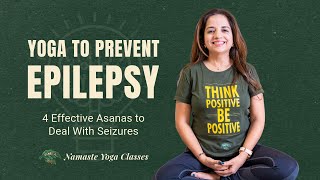 Yoga For Dealing With Epilepsy 