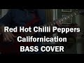 Red hot chilli peppers  californication  bass cover  backing track