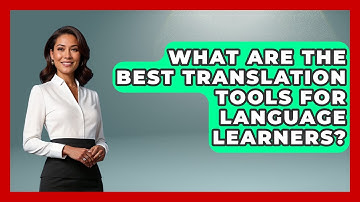 What Are The Best Translation Tools For Language Learners? - Ultimate Study Hacks