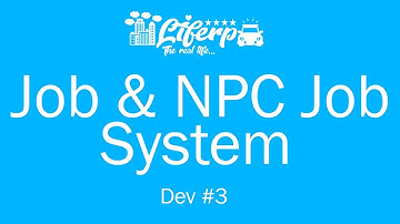 [LIFERP DEV #3] Job & NPC Job System - Garry