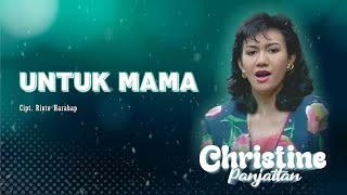 Christine Panjaitan - Untuk Mama (Official Music Video)