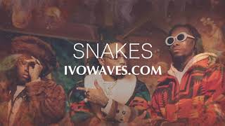 Migos X Travis Scott Type Beat - Snakes