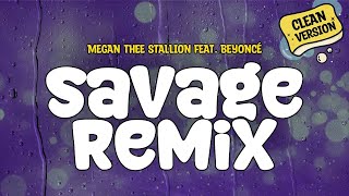 Megan Thee Stallion feat Beyonc  Savage Remix clean Version  S