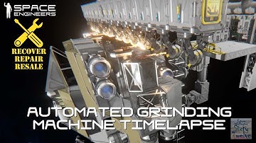 Automated Grinding Machine Timelapse (Space Engineers)