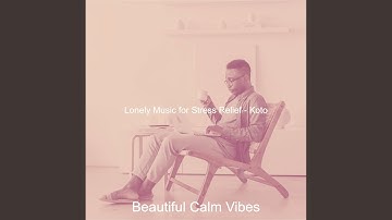 Grand Koto and Strings - Vibe for Binaural Meditation