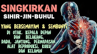 RUQYAH POWERFUL || HEMPASKAN JIN SIHIR YANG BERSARANG DI KEPALA, JANTUNG, DARAH  DAN  LAINNYA