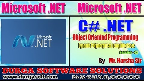 .Net Tutorial | Session - 43|  Dynamic Polymorphism using Interfaces by Harsha sir