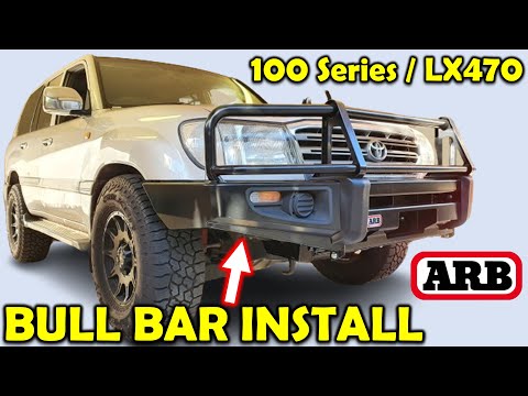 Toyota Landcruiser 100 Series / Lexus LX470 – How to Install ARB Bull Bar