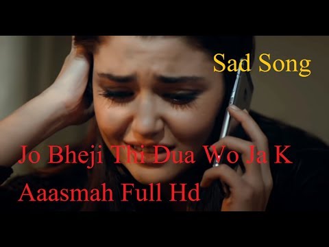 jo-bheji-thi-dua-wo-ja-k-aaasmah-full-hd-song-||-murat-and-hayat