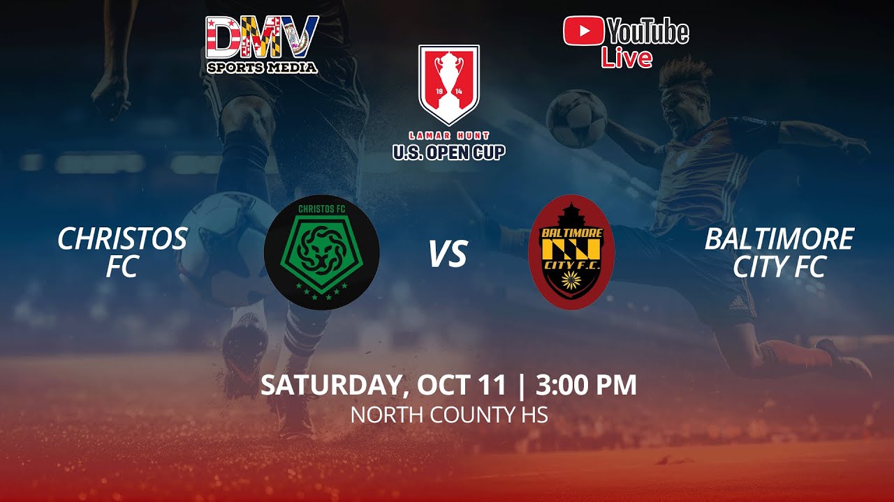 *LIVE* US OPEN CUP QUALIFIERS: Baltimore City FC (SSL) vs Christos FC ...
