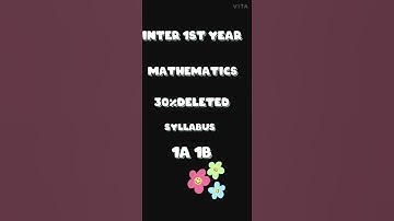 INTER 1st YEAR MATHS 30% DELETED SYLLABUS 2020-2021