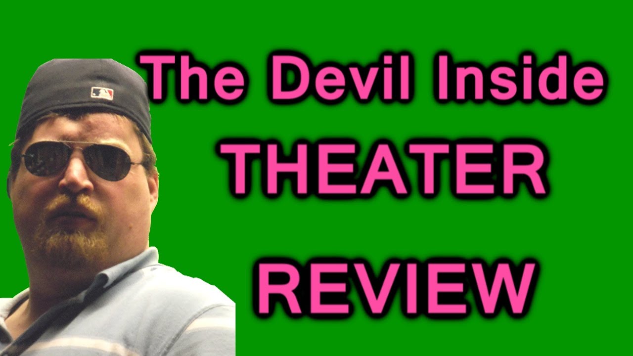 Download The Devil Inside Theater Review