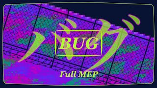 BUG [ENGLISH VER] || FULL MEP ||