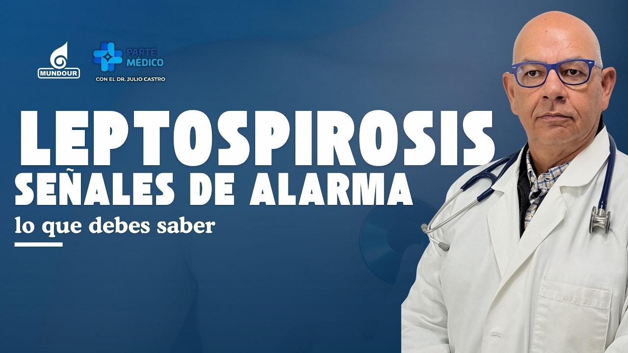 Leptospirosis y sus consecuencias graves | Parte Médico con el dr. Julio Castro