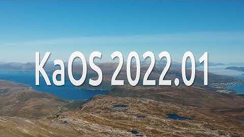 KaOS 2022.01 Run Through
