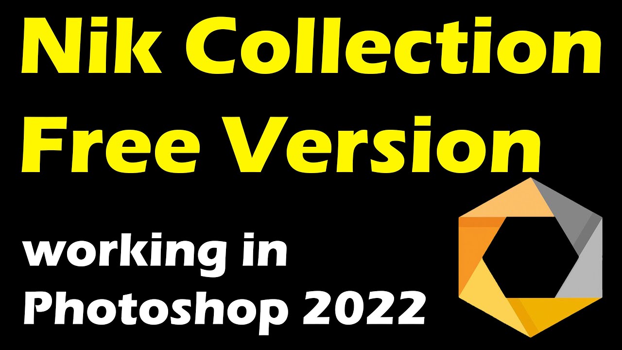 recursos humanos conducir Lanzamiento Nik Collection Plugins - The FREE Version - Still Working in Photoshop -  YouTube