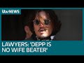 Johnny Depp 'is no wife beater', his lawyers tell High Court in Amber Heard libel case | ITV News