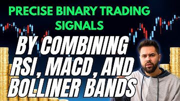 Combining RSI, MACD, and Bollinger Bands for Precise Binary Options Signals #BinaryOptions #Trading