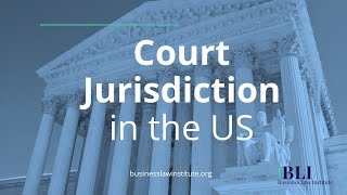 Court Jurisdiction in the United States by Business Law Institute 14,439 views 3 years ago 8 minutes, 56 seconds