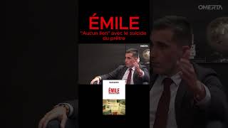 Death of Émile: 'No link' with the priest's suicide in the eyes of the public prosecutor. Death of Émile: 'No link' with the priest's suicide in the eyes of the public prosecutor.