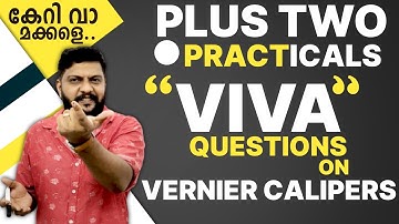 Plus Two | Physics | Practicals | VIVA QUESTIONS on VERNIER CALIPERS | കേറി വാ മക്കളെ...