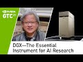 DGX - The Essential Instrument for AI Research (NVIDIA GTC 2021 Keynote Part 4)