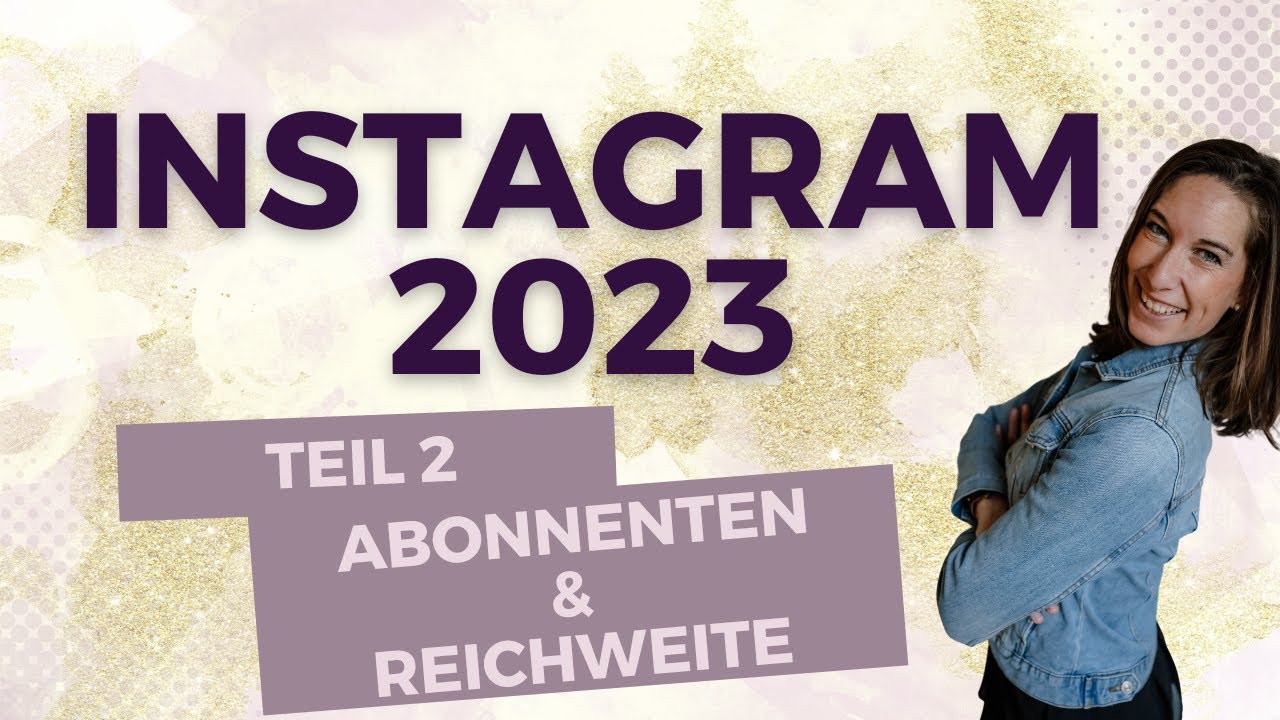 New Update Instagram Algorithmus knacken - Teil 2: Mehr Abonnenten, mehr Reichweite, Hashtags richtig nutzen!