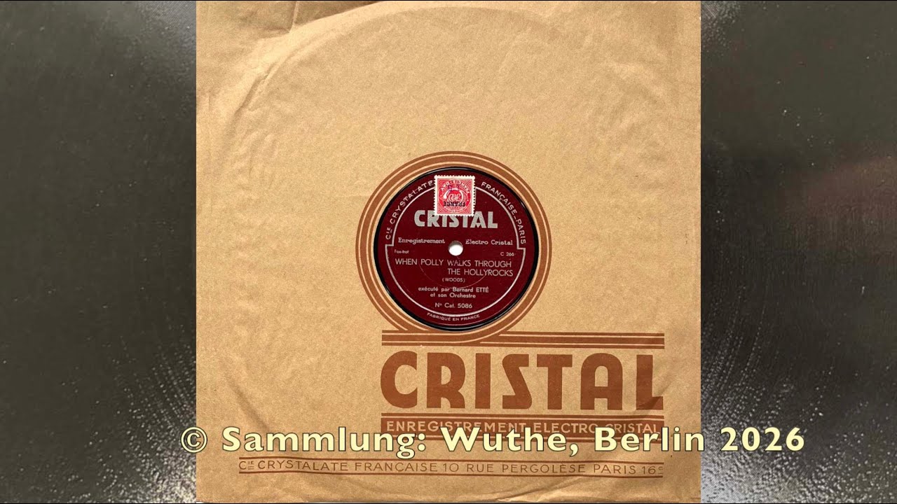 Berlin Jazzband: BERNARD ETTÉ: When Polly Wlks Through The Hollyrocks 1929