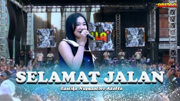 SELAMAT JALAN - Cantika Nuswantoro Adella | OM ADELLA