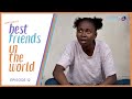 Best Friends in the World | 2nd Term - EP12 (Season Finale)