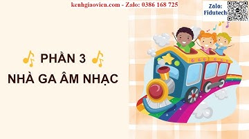 Giáo án powerpoint CĐ 3 Tiết 4: Lí thuyết âm nhạc; Nhà ga âm nhạc | GA điện tử Âm nhạc 4 CTST