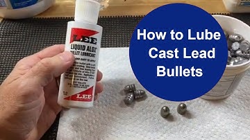 Cast Lead Bullet Lubrication with Lee Liquid Alox Lead Bullet Lube