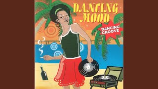 Video thumbnail of "Dancing Mood - A Groovy Kind Of Love"