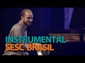 Programa Instrumental SESC Brasil com Davi Fonseca em 18/08/19