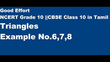 CBSE|| Class 10-Triangles ||Chapter No.6 Example No.6,7,8 - in Tamil