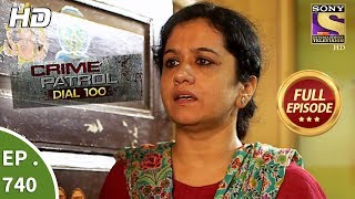 Crime Patrol Dial 100 - Ep 740 - Full Episode - 23rd  March, 2018