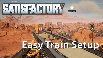 Satisfactory 1.0 Easy Train Setup