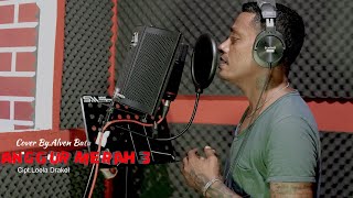 ANGGUR MERAH 3 -ALVEN BATA -CIPT.LOELA DRAKEL