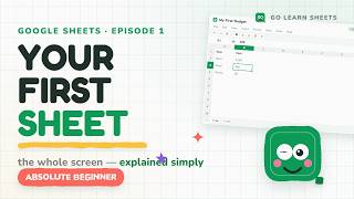 Your First Spreadsheet Google Sheets for Absolute Beginners