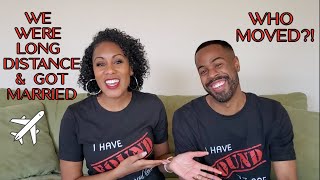 We Were Long Distance & Got Married|WHO MOVED?|Relocating for a Long Distance Relationship