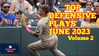 MLB | Top Defensive Highlights june 2023 volume 2