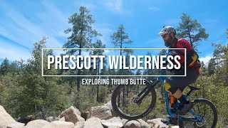 Prescott Wilderness Mountain Biking - Thumb Butte 4K