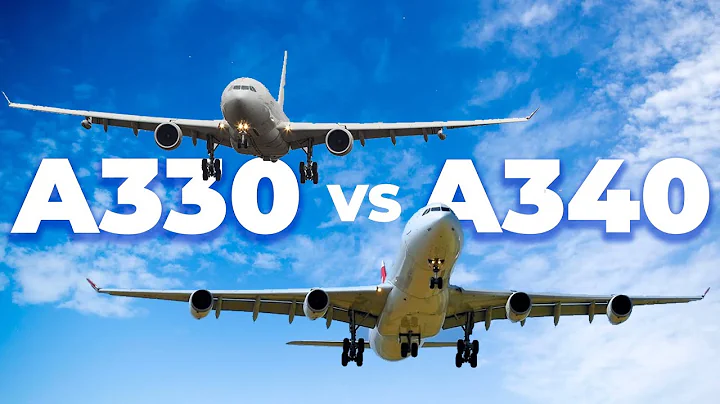 The Airbus A330 Vs Airbus A340 – Which Aircraft Is Better?