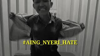 Edisi gogoblogan || AING NYERI HATE