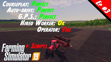 Courseplay and Autodrive play nice? Are these the Elon Musk Scripts of Farming Simulator 19?