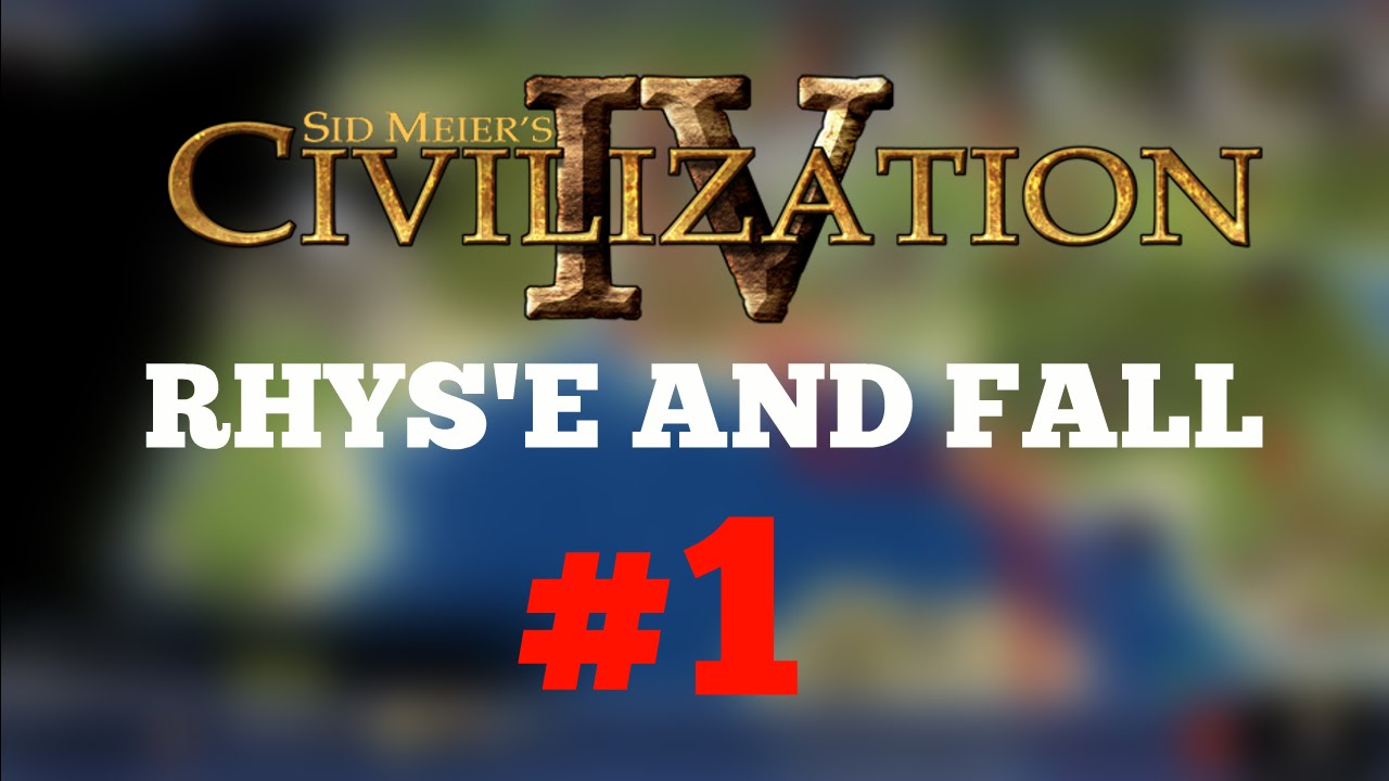 ZAPP' A VIGNA! - Civilization IV - EP.1 (Rhye's and Fall) civilization iv video games live