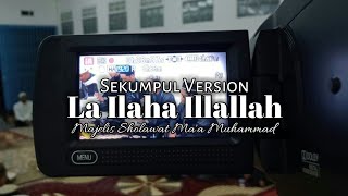 SYAIR LA ILAHA ILLALLAH SEKUMPUL||DENGAN LIRIK BAHASA ARAB & TERJEMAHAN BAHASA INDONESIA