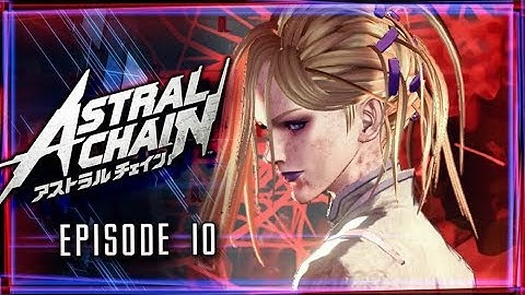 Astral Chain Walkthrough Part 10 Tracking The Woman in White! (Nintendo Switch)